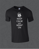 Keep Calm and Wrap On