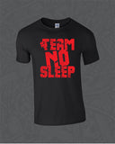 Team No Sleep Tee