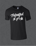 Talented As F*ck
