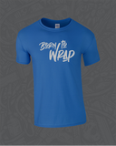 Born to Wrap Reflective